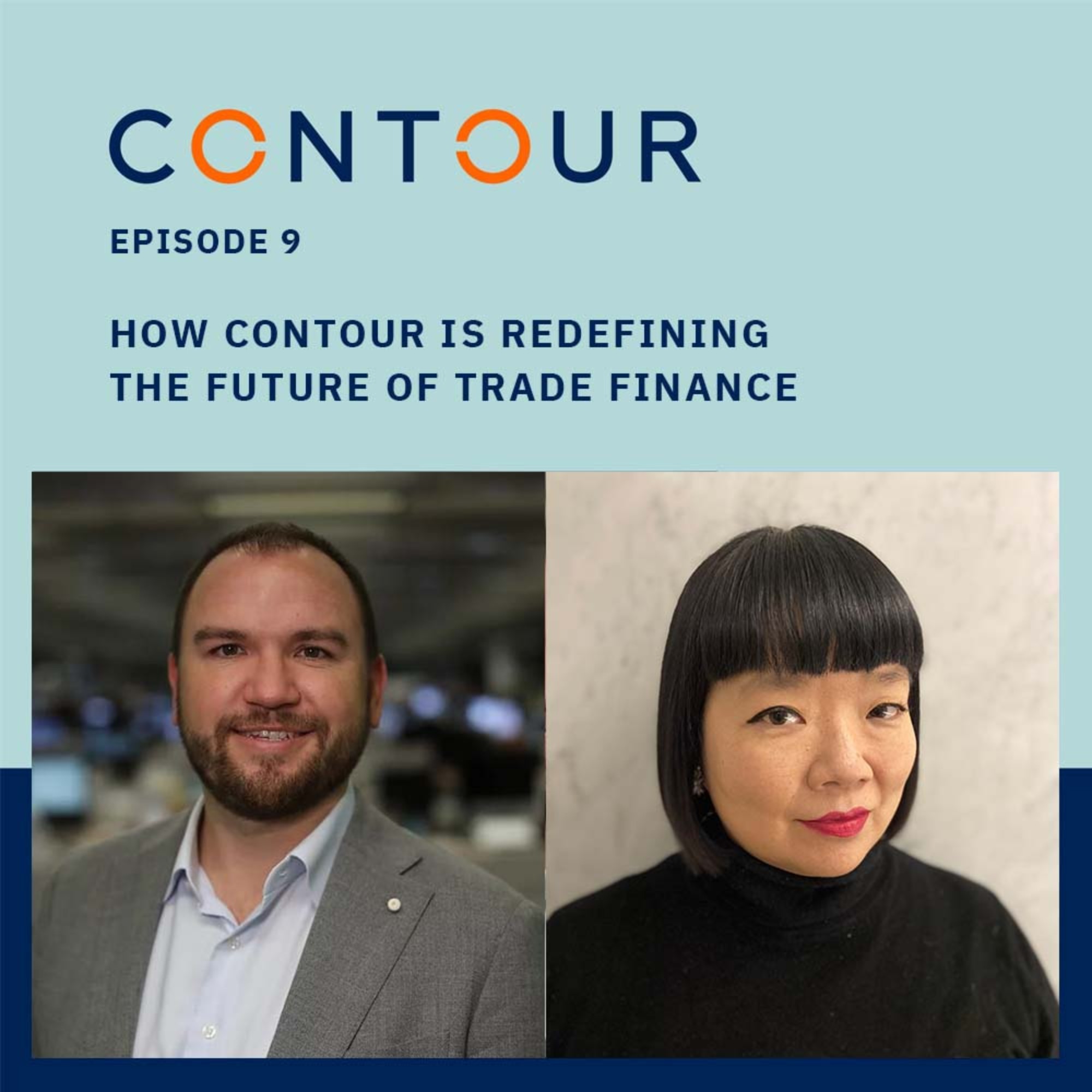 Ep. 9 - How Contour is Redefining The Future of Trade Finance