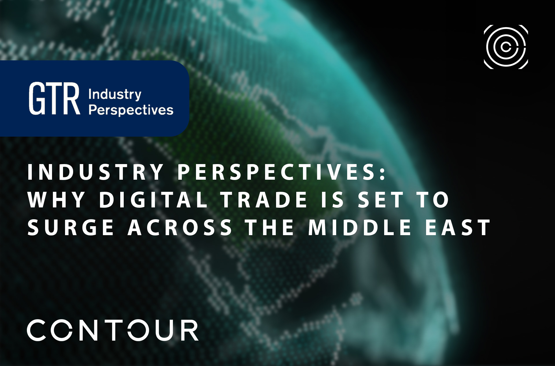 Industry Perspectives: Why digital trade is set to surge across the Middle East
